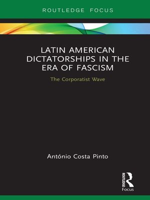 cover image of Latin American Dictatorships in the Era of Fascism